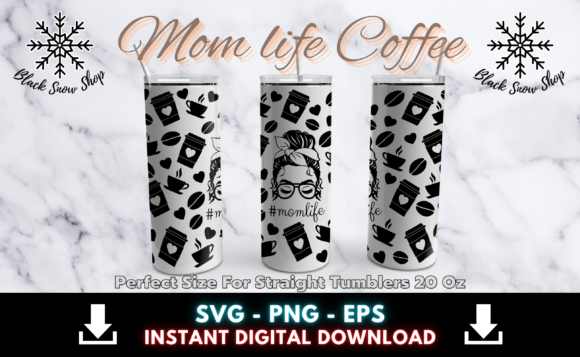 Download Mom Life Coffee Tumbler Wrap Svg - Coffee Collection