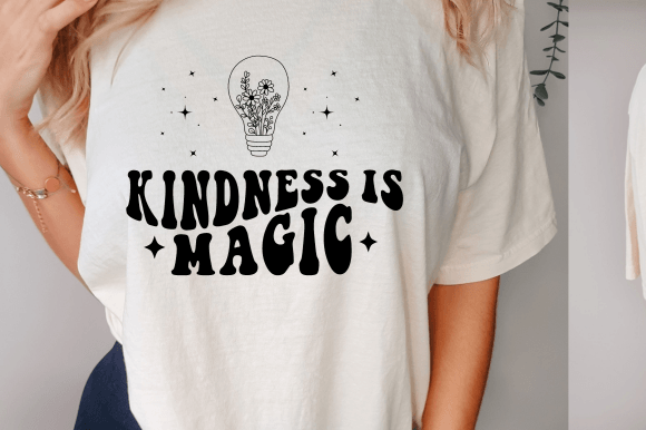 Download Kindness is Magic Svg, Inspirational Svg - Kind Collection